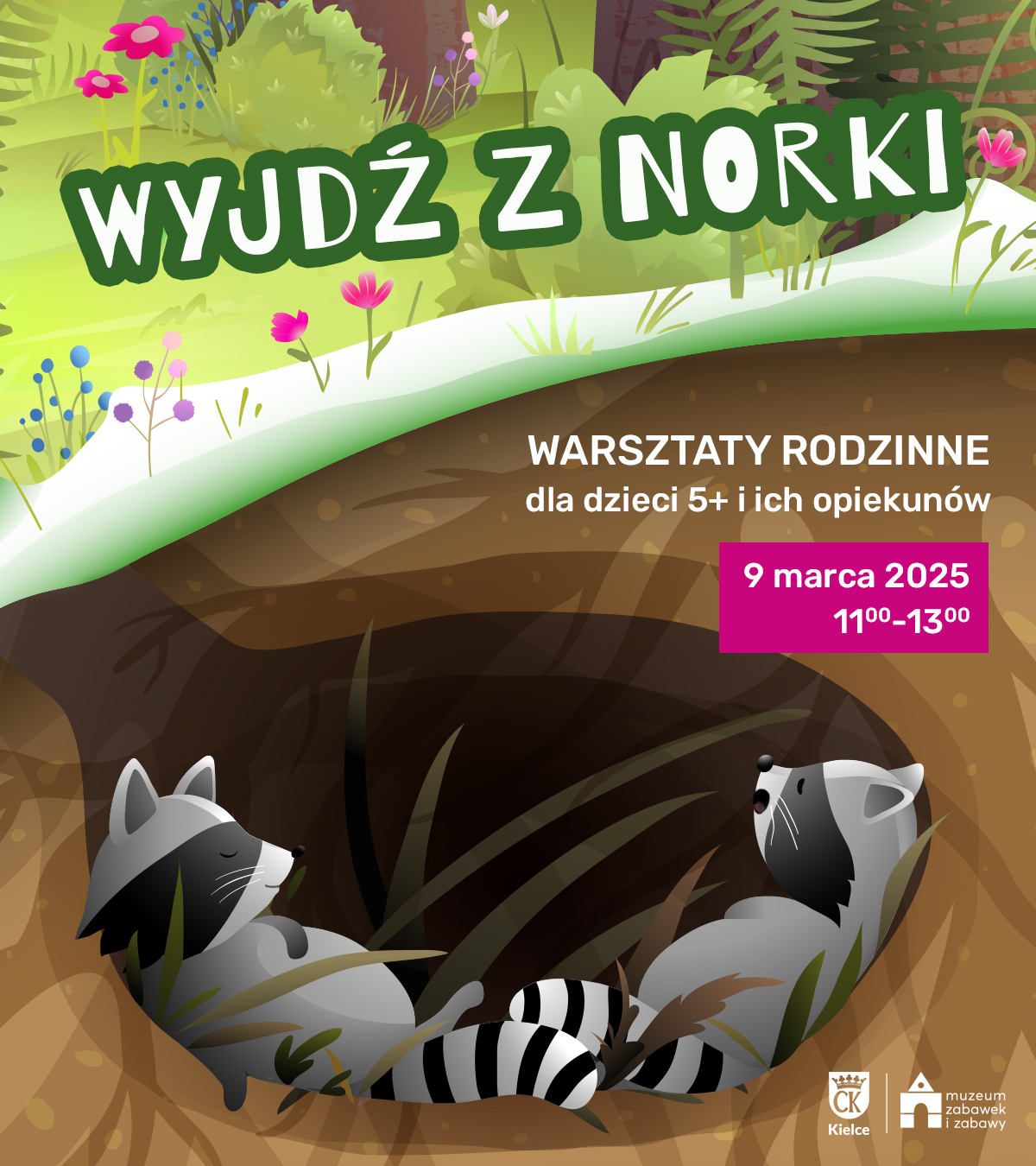 infografika Data: 9 marca Godzina: 11:00–13:00 Opiekunowie z dziećmi 5+ na grafice: w podziemnej norce dwa śpiące szopy