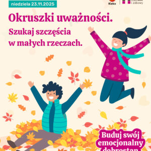 Okruszki uważności. Warsztaty. Kielce. Muzeum Zabawek i Zabawy. Dobrostan.