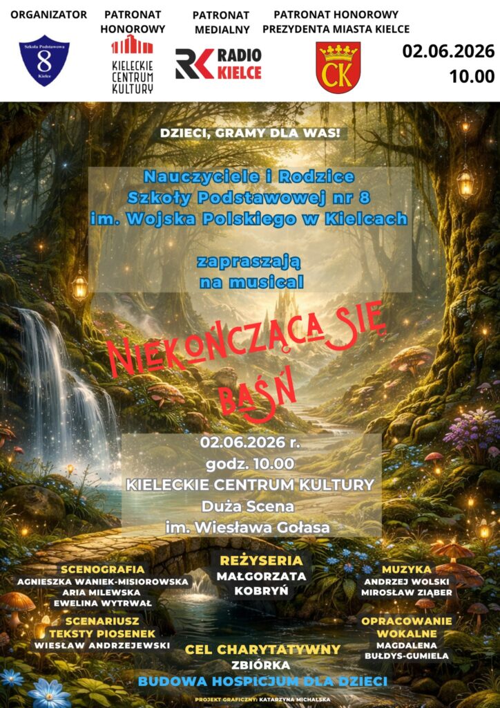 Niekończąca się baśń. Musical. Kieleckie Centrum Kultury.
