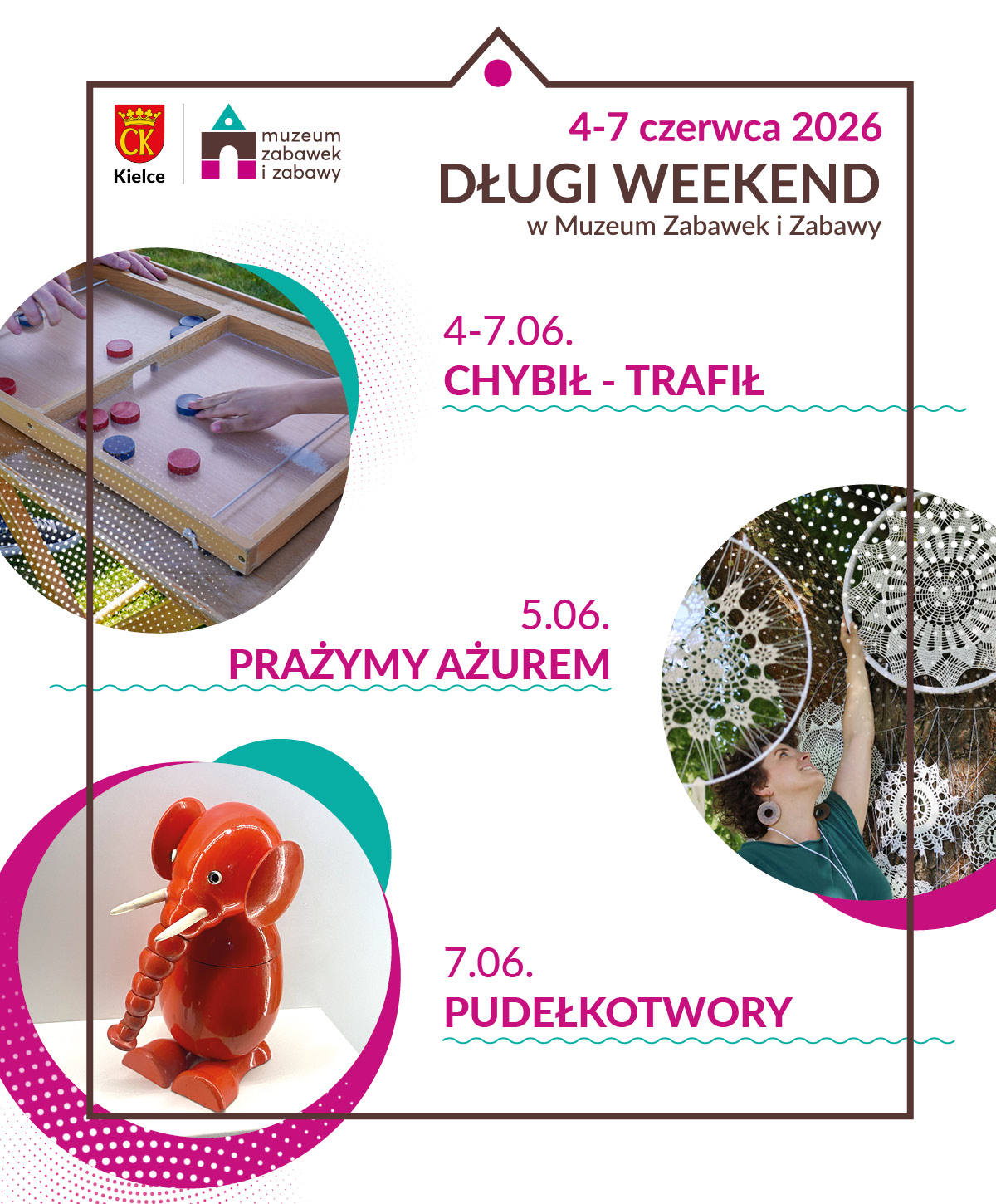 Boże Ciało. Długi weekend. Kielce. Muzeum Zabawek i Zabawy.